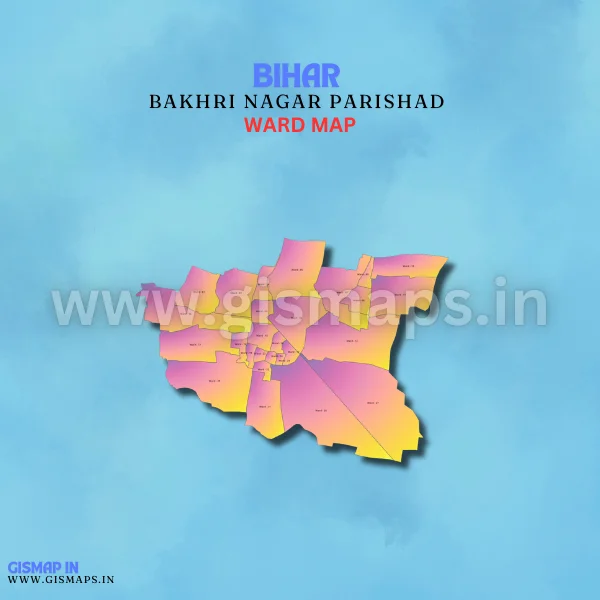 Bakhri Nagar Parishad Ward Map